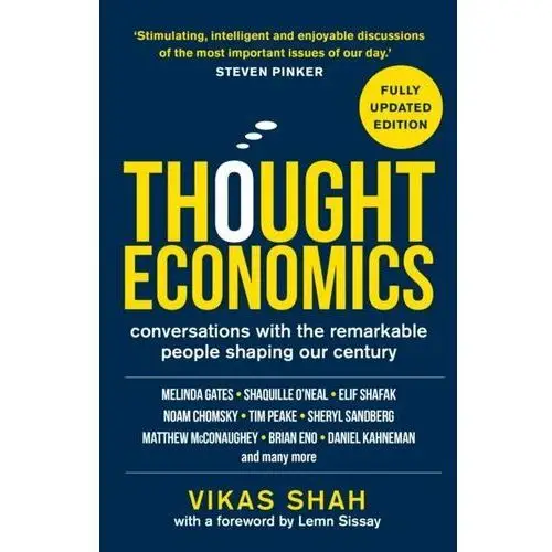 Thought Economics: Conversations with the Remarkable People Shaping Our Century (fully updated edition)