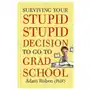 Three rivers pr Surviving your stupid, stupid decision to go to grad school Sklep on-line