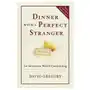 Dinner with a perfect stranger Three rivers press Sklep on-line