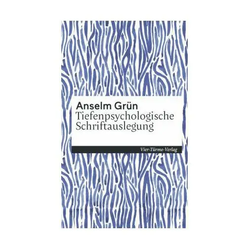 Tiefenpsychologische Schriftenauslegung