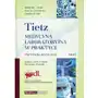 Tietz. Medycyna laboratoryjna w praktyce. Tom 1. Przypadki kliniczne Sklep on-line