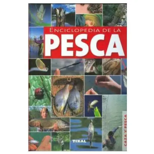 Enciclopedia de la pesca Tikal ediciones