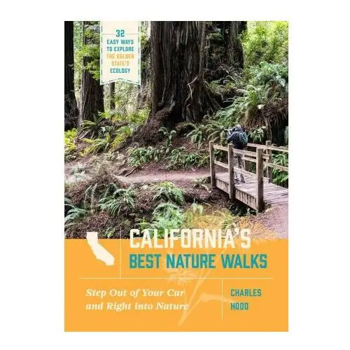 California's best nature walks: 32 easy ways to explore the golden state's ecology Timber pr inc