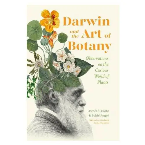 Timber pr inc Darwin and the art of botany: observations on the curious world of plants