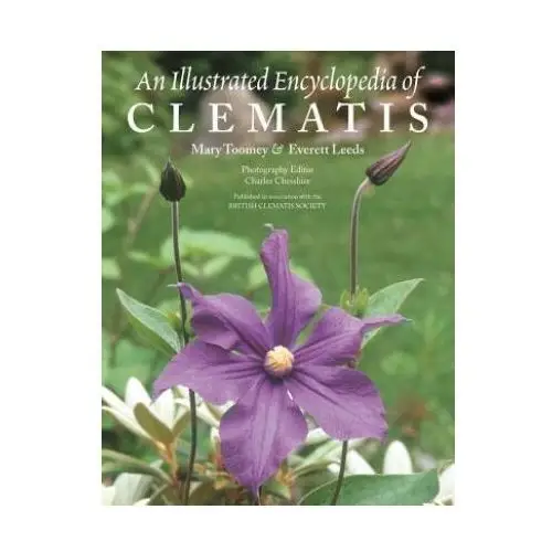 Illustrated encyclopedia of clematis Timber press