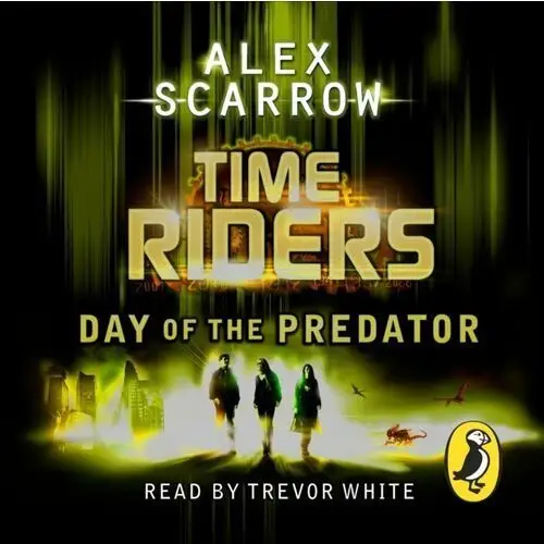 TimeRiders: Day of the Predator (Book 2)