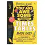 Times Tables Made Easy: Get confident at times tables with 10 minutes' awesome practice a day! Syed Matthew Sklep on-line