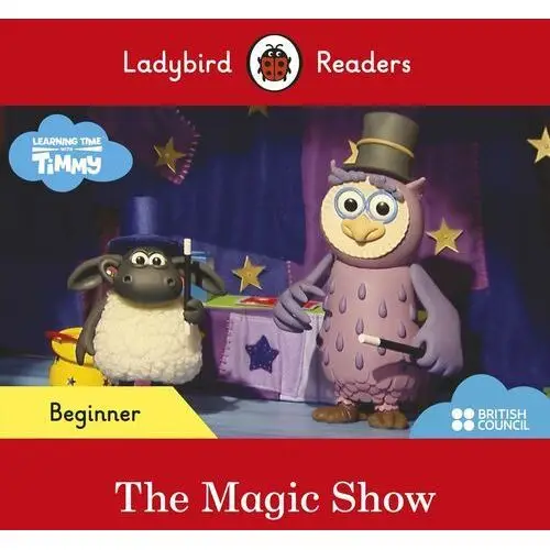 Timmy Time. The Magic Show. Ladybird Readers. Beginner level