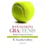 Wewnętrzna gra: tenis Timothy Gallwey Sklep on-line