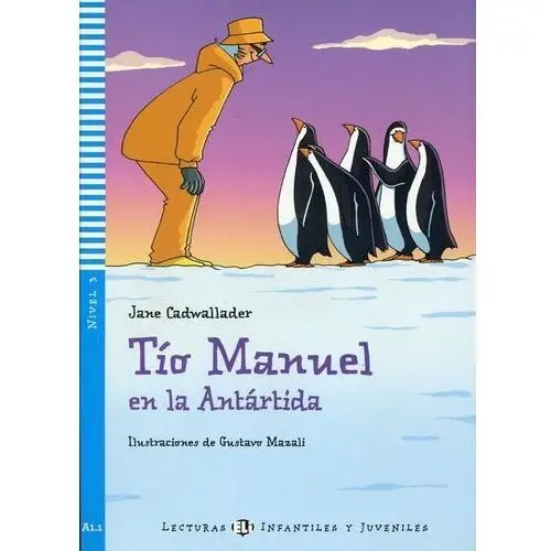 Tio Manuel en la Antartida. Poziom A1.1 + CD