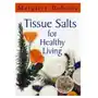 Tissue salts for healthy living Fordham, Margaret; Roberts, Brian K Sklep on-line
