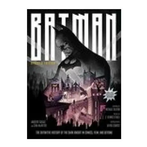 Titan books Batman: the definitive history of the dark knight in comics, film, and beyond - updated edition