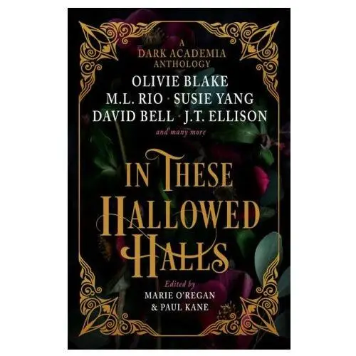 In these hallowed halls: a dark academia anthology Titan books