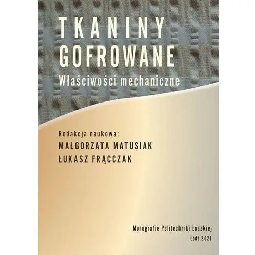 Tkaniny gofrowane. Właściwości mechaniczne