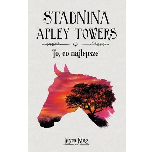 To, co najlepsze. Stadnina Apley Towers. Tom 5