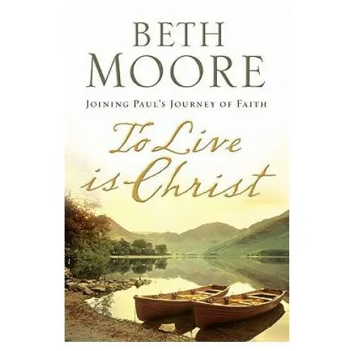 To live is christ Broadman & holman publishers