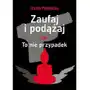 To nie przypadek. Zaufaj i podążaj. Tom 1 Sklep on-line