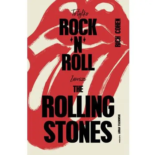 To tylko rock'n'roll. Zawsze The Rolling Stones