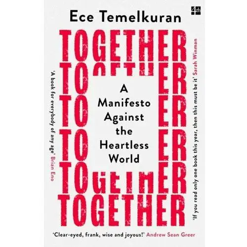 Together: A Manifesto Against the Heartless World