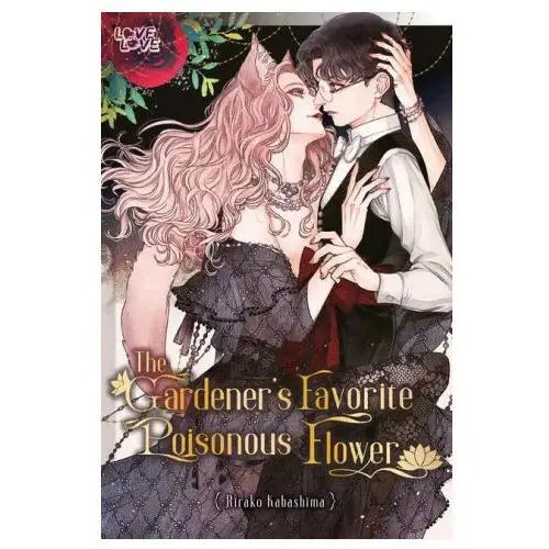 Tokyopop The gardener's favorite poisonous flower