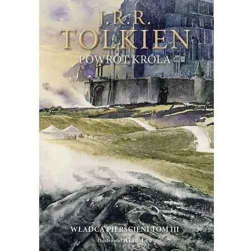 Tolkien Powrót Króla Władca pierścieni T.3 Ilustrowana