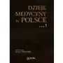 Tom 1. Dzieje medycyny w Polsce Sklep on-line