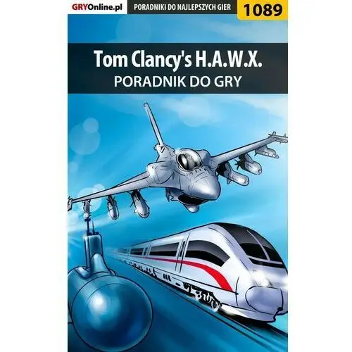 Tom Clancy's H.A.W.X. - poradnik do gry