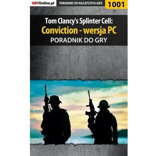 Tom Clancy's Splinter Cell: Conviction - PC - poradnik do gry