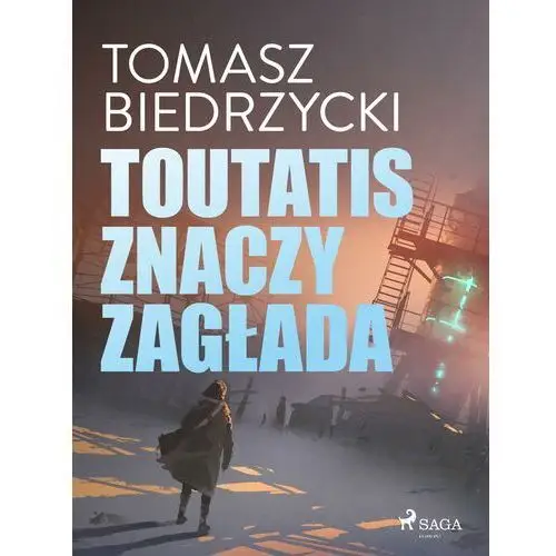 Toutatis znaczy zagłada