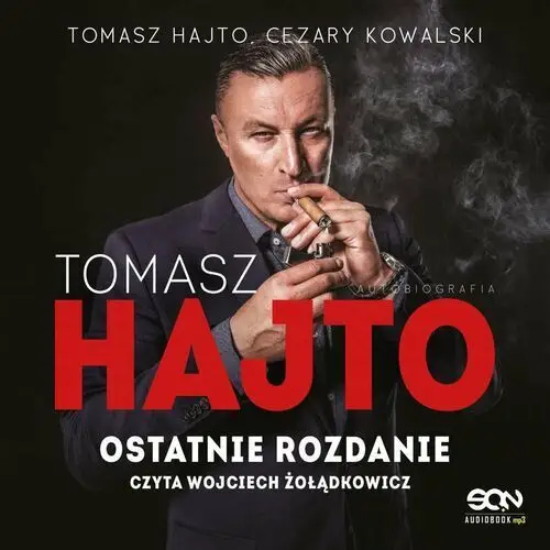 Tomasz Hajto. Ostatnie rozdanie. Autobiografia