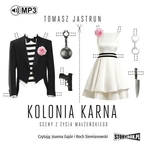 Tomasz jastrun Kolonia karna. sceny z życia małżeńskiego