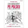 Lean management po polsku. o dobrych i złych praktykach Tomasz król Sklep on-line