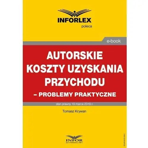 Autorskie koszty uzyskania przychodu - problemy praktyczne Tomasz krywan