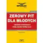 Zerowy pit dla młodych - warunki stosowania i rozliczania nowej ulgi, 64DF7B70EB Sklep on-line