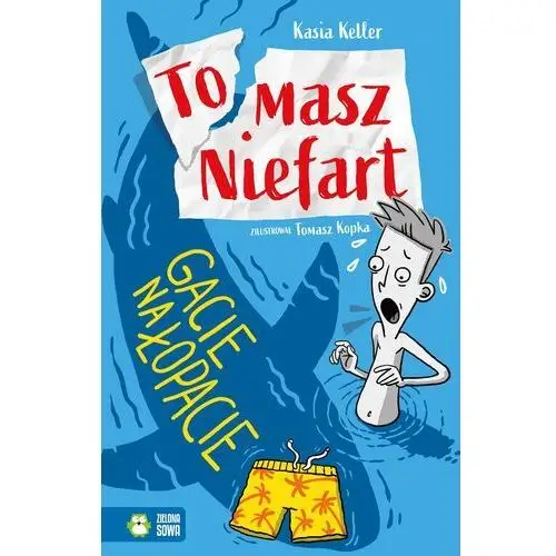 Tomasz Niefart. Gacie na łopacie