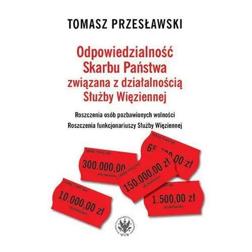 Odpowiedzialność skarbu państwa związana z działalnością służby więziennej, 35392D90EB