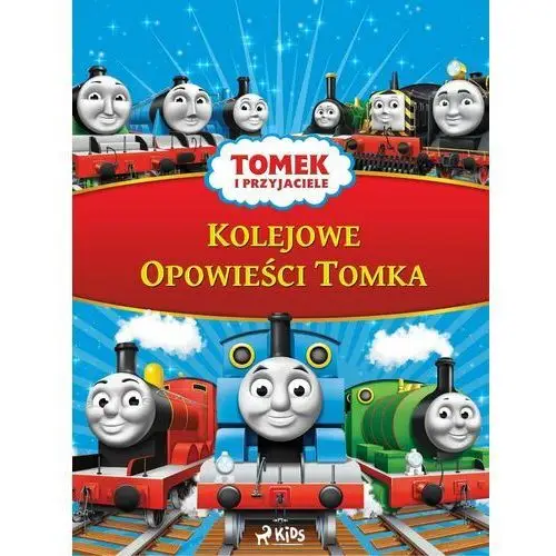 Tomek i przyjaciele. Kolejowe Opowieści Tomka