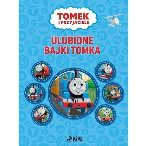 Tomek i przyjaciele. Ulubione Bajki Tomka