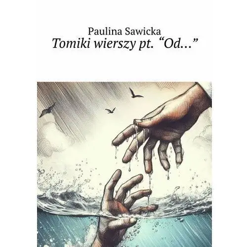 Tomiki wierszy pt. "Od…"