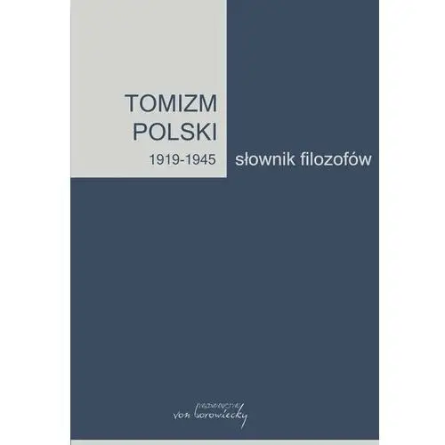 Tomizmpolski 1919-1945. Słownik filozofów. Tom 2