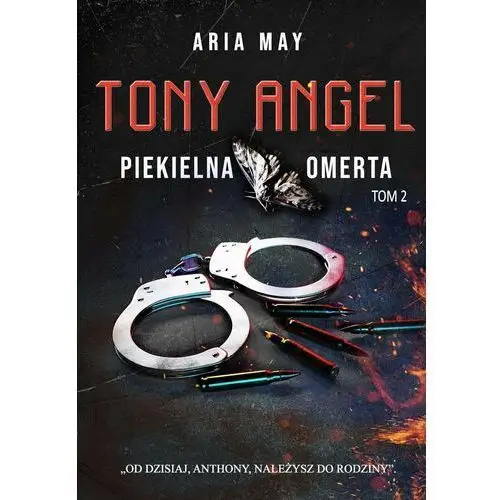 Tony Angel. Piekielna Omerta. Tom 2