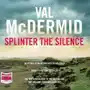 Tony Hill and Carol Jordan Series. Splinter the Silennce. Book 9 Sklep on-line