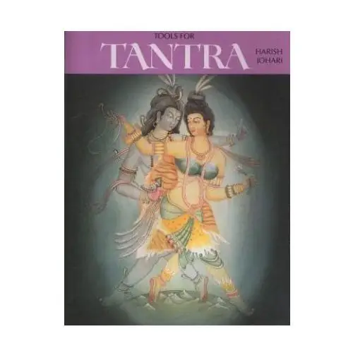 Tools for tantra Inner traditions bear and company