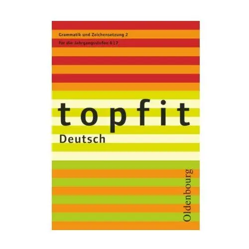 Topfit Deutsch. Grammatik und Zeichensetzung 2