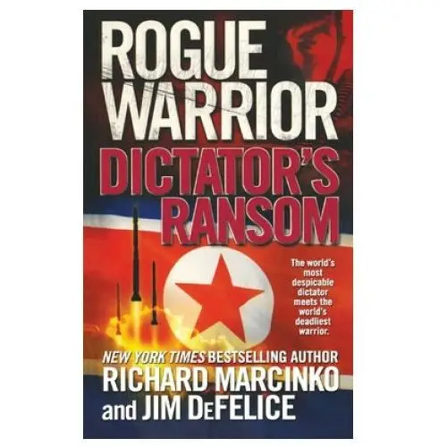 Rogue warrior: dictator's ransom Tor books