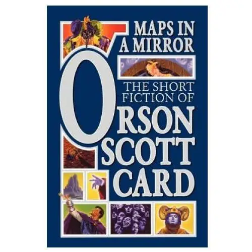 Tor books st martins pr inc Maps in a mirror: the short fiction of orson scott card