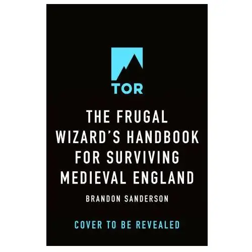 The Frugal Wizard's Handbook for Surviving Medieval England