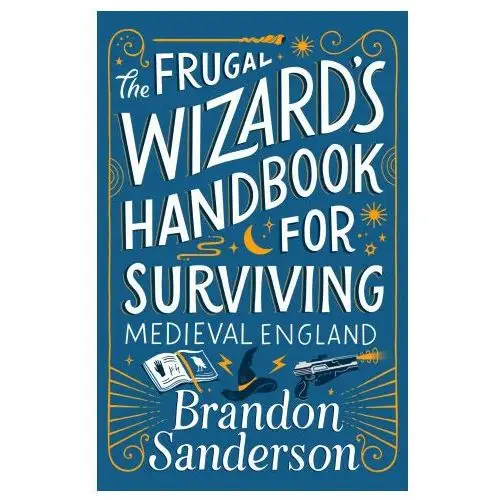 Tor books The frugal wizard's handbook for surviving medieval england