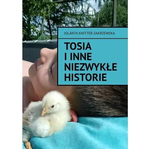 Tosia i inne niezwykłe historie