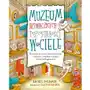 Totamto Muzeum dziwacznych pozostałości w ciele. wycieczka po twoich bezużytecznych częściach, usterkach i innych dziwnych fragmentach Sklep on-line